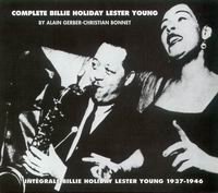 Cover of Complete Billie Holiday Lester Young 1937 - 1946, Vol.3/3