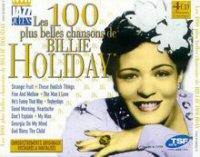 Cover of Les 100 Plus Belles Chansons De Billie Holiday, Vol. 1/4
